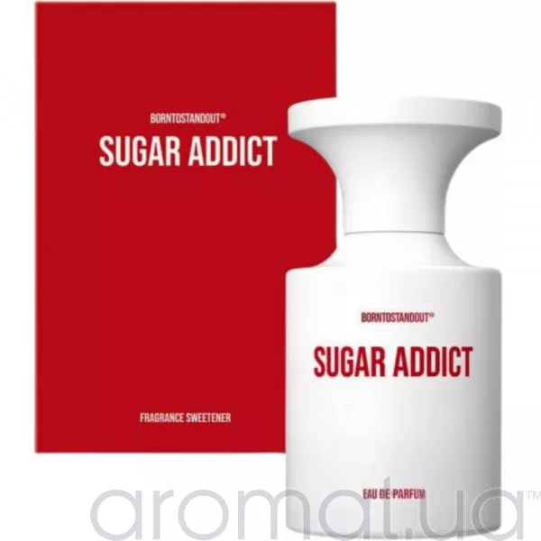 Borntostandout Sugar Addict