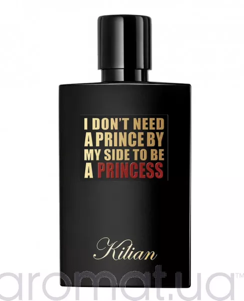 By Kilian I Don't Need A Prince By My Side To Be A Princess Тестер