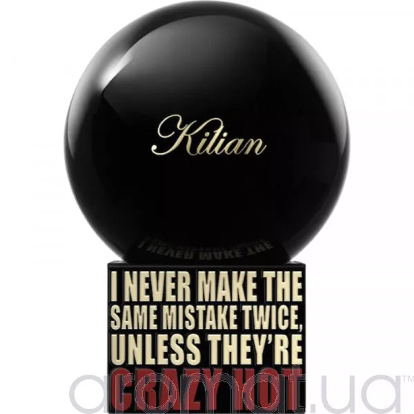 By Kilian I Never Make The Same Mistake Twice, Unless They're Crazy Hot