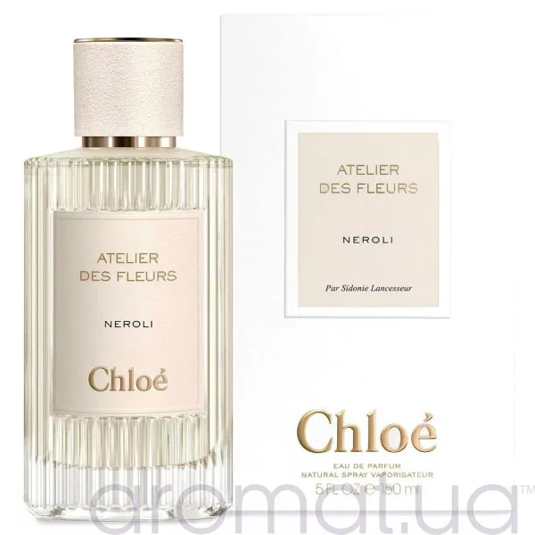 Chloe Atelier Des Fleurs Neroli