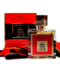 Maison Bernard Hokmayan I Want Your Love