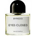 Byredo Eyes Closed Тестер